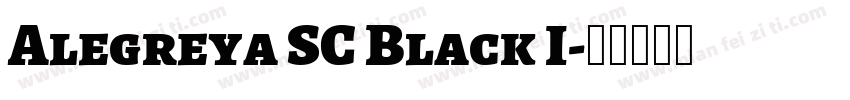 Alegreya SC Black I字体转换